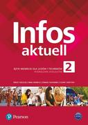 Podręczniki dla liceum - Infos Aktuell 2 Język Niemiecki Podręcznik + Kod Interaktywny Podręcznik I Zeszyt Ćwiczeń) Praca Zbiorowa - miniaturka - grafika 1