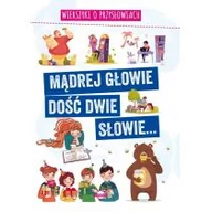 Wierszyki, rymowanki, piosenki - Omnibus Mądrej głowie dość dwie słowie... Wierszyki o... - Agnieszka Nożyńska-Demianiuk - miniaturka - grafika 1