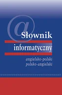 Książki do nauki języka angielskiego - Słownik Informatyczny Angielsko-Polski, Polsko-Angielski - miniaturka - grafika 1