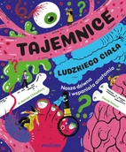 Książki edukacyjne - Tajemnice ludzkiego ciała. Nasza wspaniała anatomia - miniaturka - grafika 1