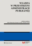Prawo - Władza w przestrzeni administracji publicznej Duniewska Zofia Lewicka Renata Lewicki Marek - miniaturka - grafika 1
