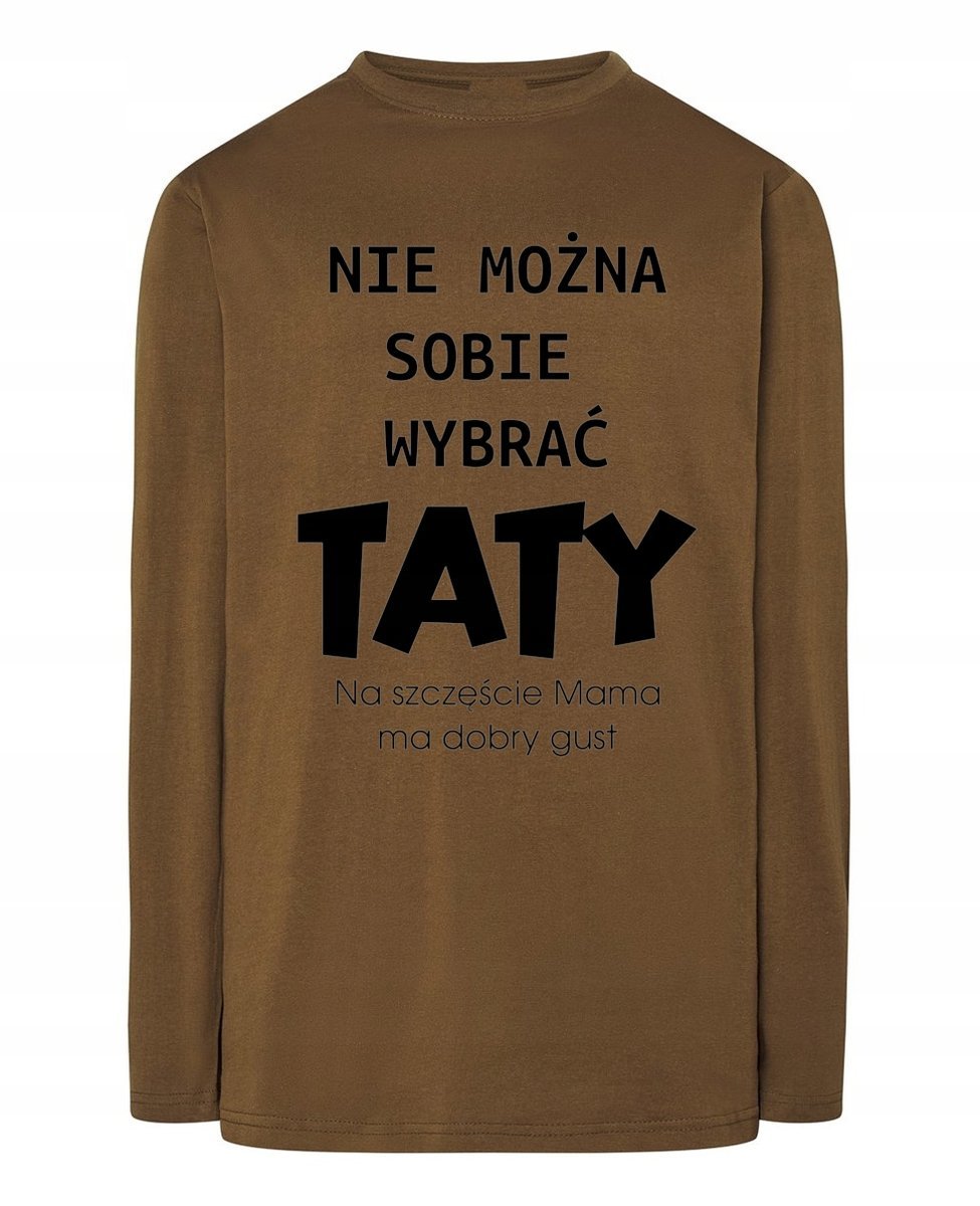 Longsleeve Dzień Taty Nie można wybrać Taty Mama ma dobry gust XS