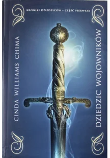 Galeria Książki Chima Cinda Williams Kroniki Dziedziców 1. Dziedzic wojowników - Fantasy - miniaturka - grafika 2