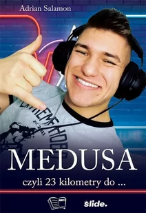 Medusa czyli 23 kilometry do Nowa - Biografie i autobiografie - miniaturka - grafika 2