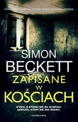Kryminały - Zapisane w kościach - Simon Beckett - książka - miniaturka - grafika 1