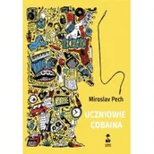 Powieści - Miroslav Pech Uczniowie Cobaina - miniaturka - grafika 1