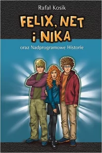 Powergraph Felix, Net i Nika oraz Nadprogramowe Historie. Tom 11 Rafał Kosik - Książki edukacyjne - miniaturka - grafika 1