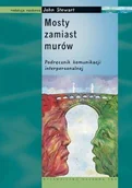 Podręczniki dla szkół wyższych - Wydawnictwo Naukowe PWN Mosty zamiast murów. Podręcznik komunikacji interpersonalnej - John Stewart - miniaturka - grafika 1