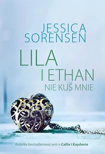 Lila i Ethan. Nie kuś mnie. The secret. Tom 3 - E-booki - romanse - miniaturka - grafika 1