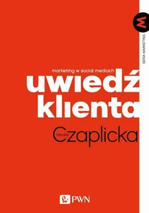 Uwiedź klienta. Marketing w social mediach - E-booki - biznes i ekonomia - miniaturka - grafika 1