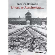 Lektury szkoła podstawowa - SIEDMIORÓG U nas, w Auschwitzu... - Tadeusz Borowski - miniaturka - grafika 1