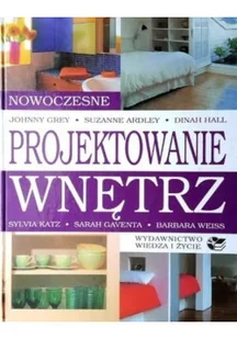 Nowoczesne projektowanie wnętrz. - Poradniki hobbystyczne - miniaturka - grafika 1