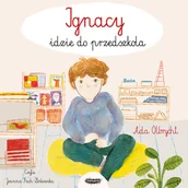 Audiobooki dla dzieci i młodzieży - Ignacy idzie do przedszkola. Biblioteka Montessori - miniaturka - grafika 1