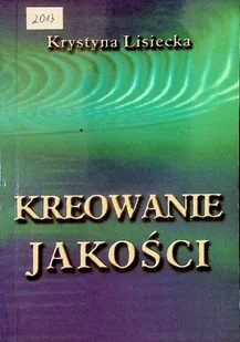 Kreowanie jakości - Zarządzanie - miniaturka - grafika 1