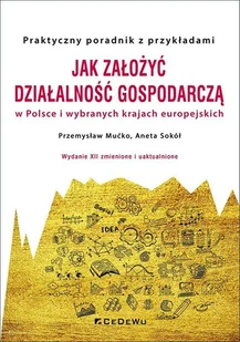 CeDeWu Jak założyć i prowadzić działalność gospodarczą w Polsce i wybranych krajach europejskich - Zarządzanie - miniaturka - grafika 3