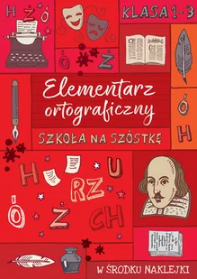 Elementarz ortograficzny. Szkoła na szóstkę. Klasa 1-3 - Książki edukacyjne - miniaturka - grafika 4