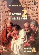 Religia i religioznawstwo - Krótko i na temat 2 homilie na rok A - miniaturka - grafika 1