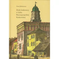 Historia świata - Żydzi krakowscy w dobie Rzeczypospolitej Krakowskiej - Jakimyszyn Anna - miniaturka - grafika 1