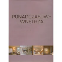Ponadczasowe wnętrza - Dom i ogród - miniaturka - grafika 1