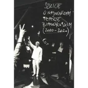 Książki o kinie i teatrze - Szkice o najnowszym teatrze białoruskim (2010-2020) - miniaturka - grafika 1