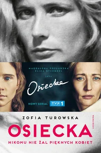 Osiecka Nikomu nie żal pięknych kobiet Turowska Zofia - Biografie i autobiografie - miniaturka - grafika 1