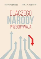 Felietony i reportaże - Dlaczego narody przegrywają - miniaturka - grafika 1