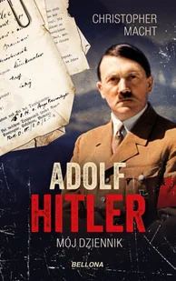 Adolf Hitler. Mój dziennik (książka z autografem) - II wojna światowa - miniaturka - grafika 1