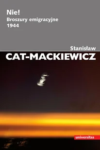 Nie! Broszury emigracyjne 1944 Stanisław Cat-Mackiewicz - Eseje - miniaturka - grafika 2