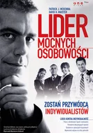 Zarządzanie - Lider mocnych osobowości. Zostań przywódcą indywidualistów - miniaturka - grafika 1