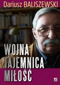 II wojna światowa - Wojna, tajemnica, miłość - Dariusz Baliszewski - książka - miniaturka - grafika 1