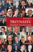 E-booki - nauka - Trzynastu. Premierzy wolnej Polski - miniaturka - grafika 1