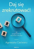 E-booki - poradniki - Daj się zrekrutować! Jak przygotować się do procesu rekrutacji - miniaturka - grafika 1