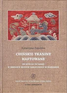 Historia Polski - Chińskie tkaniny haftowane - Zapolska Katarzyna - miniaturka - grafika 1