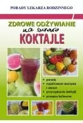 Basse Monika Zdrowe odżywianie Na surowo Koktajle - Pozostałe książki - miniaturka - grafika 2