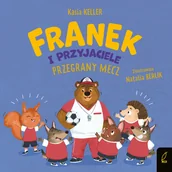 Książki edukacyjne - Przegrany mecz. Franek i przyjaciele - miniaturka - grafika 1