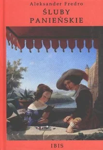 Śluby panieńskie, czyli magnetyzm serca - Dramaty - miniaturka - grafika 1