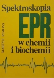 Spektroskopia EPR w chemii i biochemii - Chemia - miniaturka - grafika 1