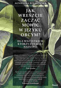 Jak wreszcie zacząć mówić w języku obcym? Dla wszystkich, którzy stracili nadzieję - E-booki - języki obce - miniaturka - grafika 1
