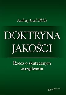 Doktryna jakości. Rzecz o skutecznym zarządzaniu - E-booki - biznes i ekonomia - miniaturka - grafika 1