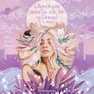 Audiobooki - fantastyka i horror - Choćbym miała za to spłonąć - miniaturka - grafika 1