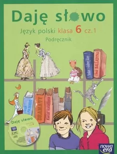 Daję słowo 6 część 1 Podręcznik z płytą CD - Elżbieta Klawe, Hanna Marszałek - Podręczniki dla liceum - miniaturka - grafika 1