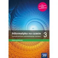 Podręczniki dla liceum - Nowa era Informatyka na czasie 3. Liceum i technikum. Podręcznik. Zakres podstawowy - miniaturka - grafika 1