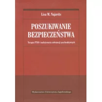 Poszukiwanie bezpieczeństwa - Najavits Lisa M.