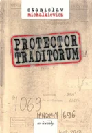 Filologia i językoznawstwo - Protector Traditorum - Stanisław Michalkiewicz - miniaturka - grafika 1