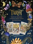 Ezoteryka - Tarot. Praktyczny poradnik, z którym wyzwolisz... - praca zbiorowa - miniaturka - grafika 1