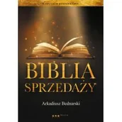 Biznes - Biblia sprzedaży - Arkadiusz Bednarski - miniaturka - grafika 1