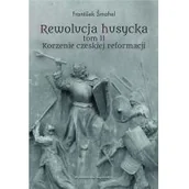 Militaria i wojskowość - mahel Frantiek Rewolucja husycka tom II Korzenie czeskiej reforma - miniaturka - grafika 1