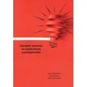 Biznes - Wydawnictwo Naukowe Uniwersytetu Szczecińskiego Oszczędne innowacje we współczesnym... Joanna Markiewicz, Anna Bielawa, Roman Tylżanowski - miniaturka - grafika 1
