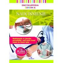 Encyklopedia zdrowia Nadciśnienie Praca zbiorowa - Zdrowie - poradniki Encyklopedia zdrowia Nadciśnienie Praca zbiorowa - Zdrowie - poradniki - miniaturka - grafika 1