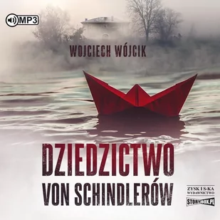 StoryBox Dziedzictwo von Schindlerów. Audiobook Wojciech Wójcik - Audiobooki - kryminał, sensacja, thriller - miniaturka - grafika 1